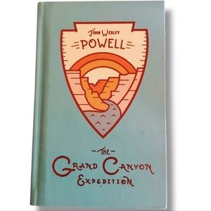 The Grand Canyon Expedition: The Exploration of the Colorado River Book
